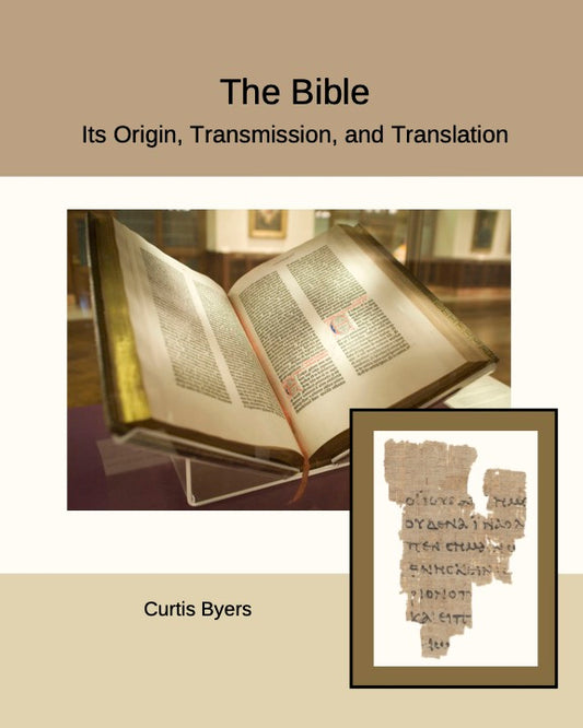 The Bible: Its Origin, Transmission, and Translation