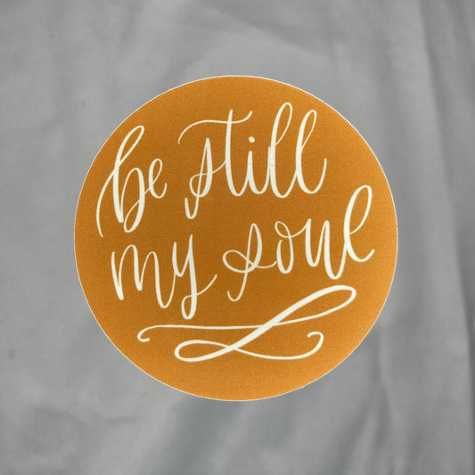 Be Still My Soul Sticker