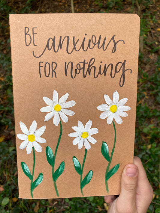 Hand-painted Be Anxious for Nothing Journal